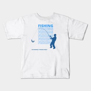 I Am Probably Thinking About Fishing (B/W) Kids T-Shirt